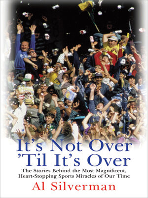 cover image of It's Not Over 'Til It's Over